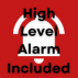 High Level Alarm Included